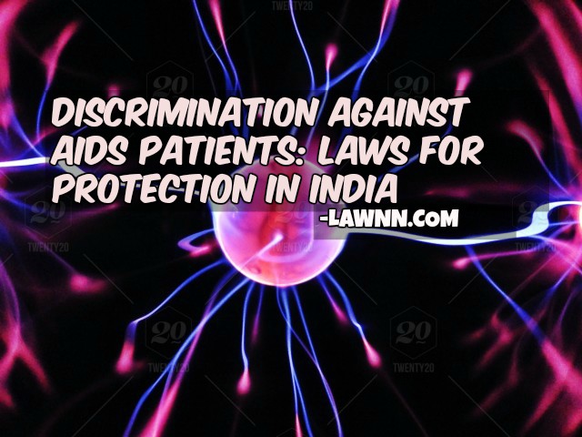discrimination against AIDS patients by lawnn.com