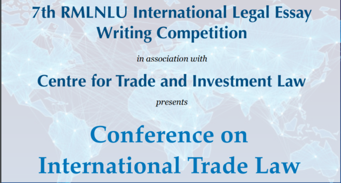 Call for Entries- RMLNLU-CTIL Conference on International Trade Law [February 02, 2020]