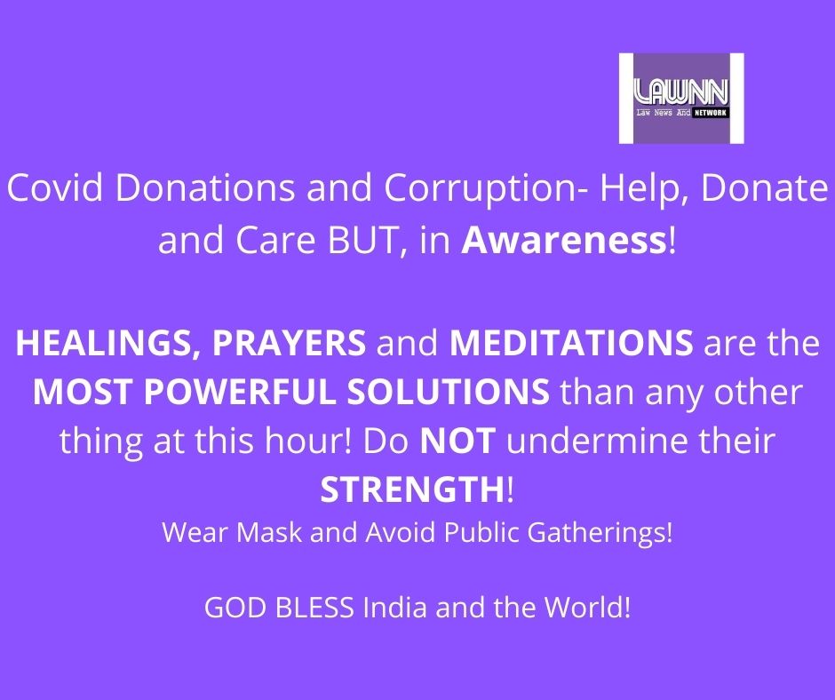 Covid Donations and Corruption- Help, Donate and Care BUT, in Awareness