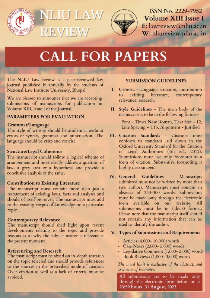 The NLIU Law Review is the flagship journal of the National Law Institute University, Bhopal.